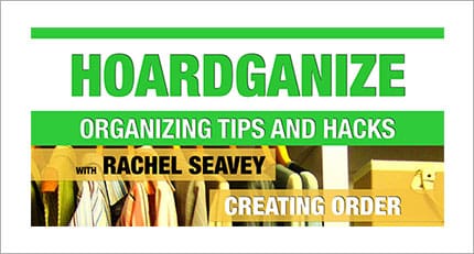 A green banner with the words " organizin organizing tips and hacks ".